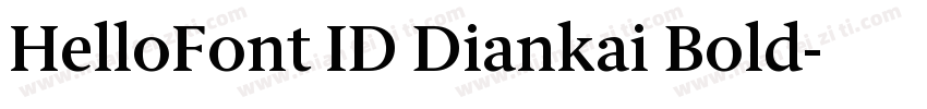 HelloFont ID Diankai Bold字体转换